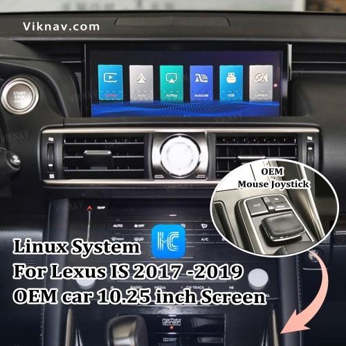 Quality Viknav Linux System For Lexus IS 2017 -2019 Wireless Apple CarPlay Android Auto only support original car 10.25 inch Scr for sale
